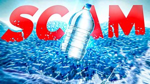 Bottled water is literally a scam