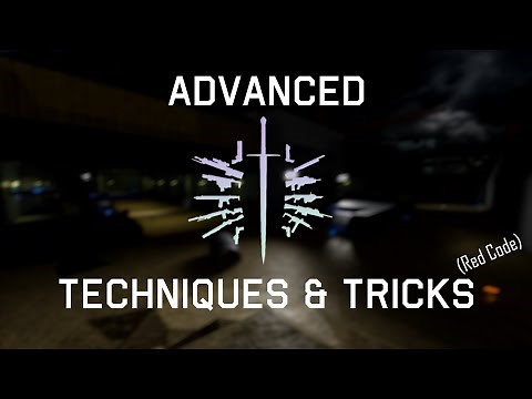 Advanced Techniques & Tips & Tricks | A-888: Project: Creedbreaker