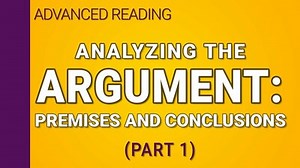 Analyzing the argument - Part 1 of 2