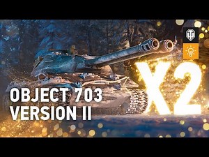 Guide Park: Object 703 Version II — The First Double-Barreled Tank In The Game!