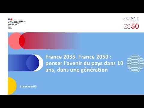France 2035, France 2050 : penser l'avenir du pays dans 10 ans - En direct