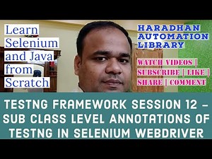 TestNG Framework Session 12 - Sub Class Level Annotations of TestNG in Selenium WebDriver