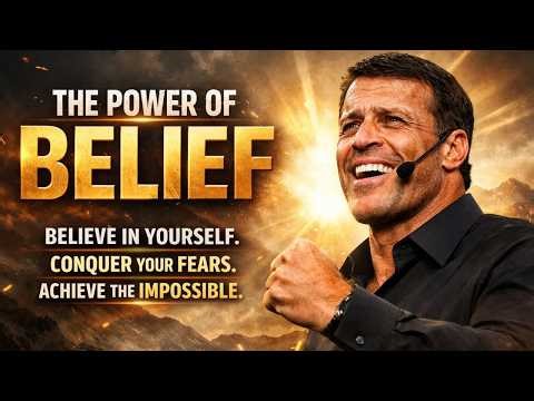 The Power of Belief | Motivation & Inspiration by Tony Robbins | Unlock Your Inner Strength