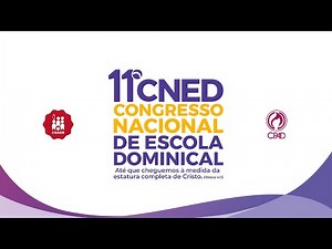 11º CNED | CELEBRAÇÃO DOS 85 ANOS DA CPAD | 13/03/2025 | ABERTURA | TV ADBELÉM