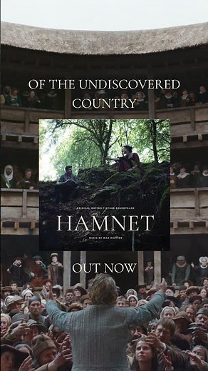 Pleased to share ‘Of The Undiscovered Country’, the second single from the Hamnet soundtrack