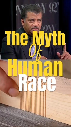 the Myth of Human “Races” – Neil deGrasse Tyson. #sciencefacts #education #mindblowing