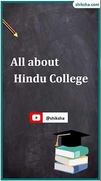 Hindu College Complete Guide 2025: Review, Ranking, Fees & Admission Explained