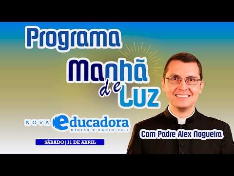 Morning Light Program with Father Alex Nogueira – April 11, 2026