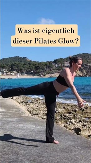 Was ist dieser Pilates Glow?