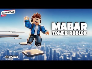 MARI MABAR OBBY ROBLOX TOWER LAGI PAGI INI!!?🤔#obbyroblox #roblox