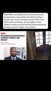 BREAKING: Jamaal Bowman, a former Democrat Congressman, who pulled a fire alarm to delay a House vote, is now running for head of New York City’s public schooling. His campaign’s entire platform centers around the idea that standardized testing is akin to “modern-day slavery.” | TAKE THIS VIRAL