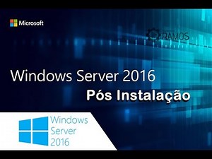 🔴 Curso Grátis Administrando Windows Server 2016 | Primeiras Configurações Pós Instalação