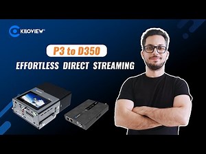 How to Connect Kiloview P3 Bonding Encoder to D350 Decoder
