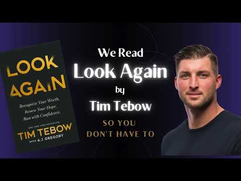 We read 'Look Again' by Tim Tebow (so you don’t have to)