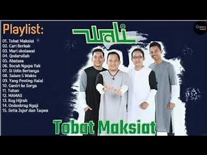 Tobat Maksiat - Wali Band Full Album Religi 2023 | 2025