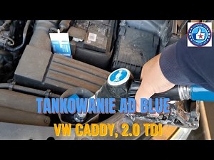 How to perform the top-up of AdBlue fluid in the VW Caddy.