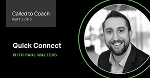 5 Coaching Conversations (Part 2): The Quick Connect