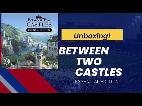 Between Two Castles Essential Edition Unboxing | Stonemaier Games Board Game Review!
