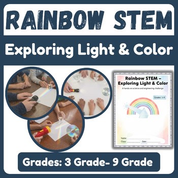 Rainbow STEM – Exploring Light & Color A Hands-On Science & Engineering For 3rd