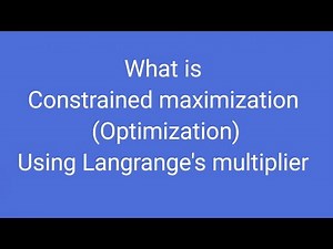 What is constrained maximization(optimization )using Lagrange's Multiplier?Write the steps involved.