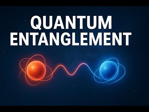 Quantum Entanglement Explained: The Most Mysterious Phenomenon in Physics