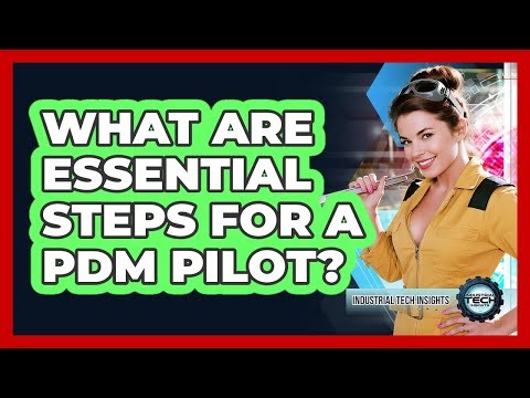 What Are Essential Steps For A PdM Pilot?