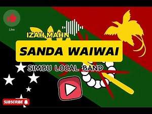 SANDA Wai wai oh(Simbu Local Band) Izzah mahn 2024 music .