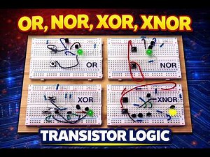 Transistor Logic Basics: OR, NOR, XOR & XNOR (Par 2 of 2)