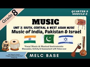South, Central & West Asian Music |Grade 8-Music|Quarter 3|COMPLETE DISCUSSION