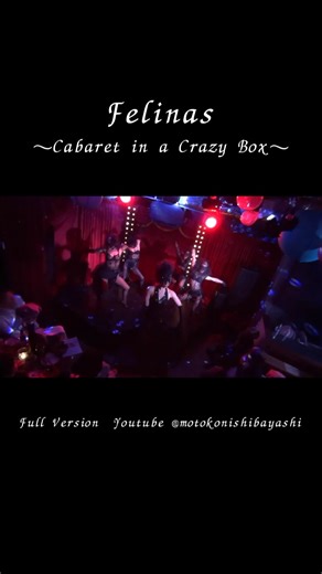 【Get the Party Started】 Felinas 〜Cabaret in a Crazy Box〜