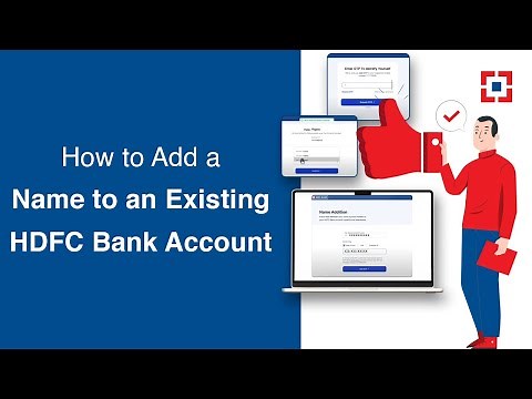 How to Add a Name to an Existing HDFC Bank Account | HDFC Bank