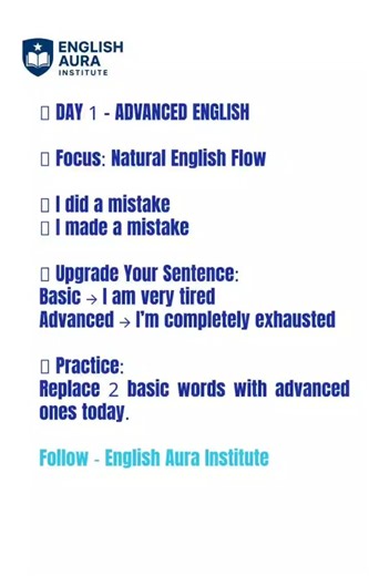 Day 1: Upgrade Basic English into Advanced English (Real Examples)