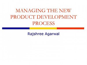 MANAGING THE NEW PRODUCT DEVELOPMENT PROCESS - SlideServe