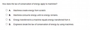 How does the law of conservation of energy apply to machines?A... | Filo