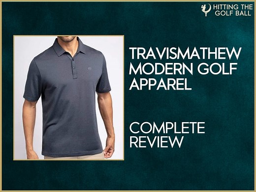 Travismathew Review: The Star of Modern Golf Clothes?
