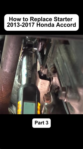Honda Accord Starter Replacement: Part 3