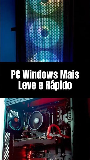 Faça Isso Para Deixar Seu PC Windows Mais Leve e Rápido