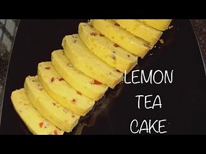 LEMON TEA CAKE|EASY RECIPE |YUMMY CAKE|Nafsi’s World