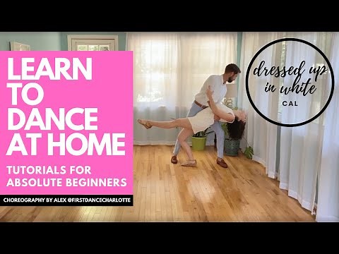 DRESSED UP IN WHITE - CAL | ROMANTIC BEGINNER WEDDING FIRST DANCE CHOREOGRAPHY | ONLINE TUTORIAL