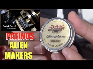 Making an Alien Coil with Patinos Alien Makers | The Break In May Break You!
