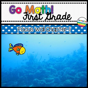 Go Math! Chapter 11 First Grade Focus Wall