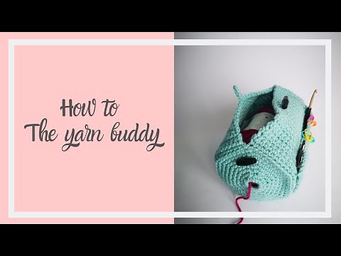 The yarn buddy crochet tutorial - FREE pattern