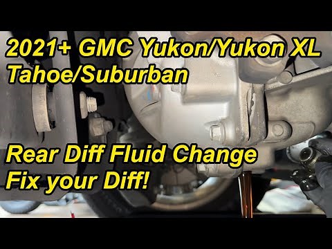 [HOW TO] Change Rear Differential Fluid on a 2021+ GMC Yukon (Tahoe/Suburban similar) Fix Your Diff!