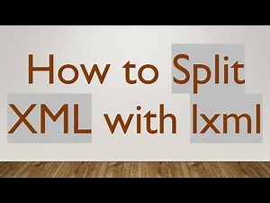 How to Split XML with lxml