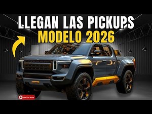 Las 8 PickUps Que Llegan en 2026 y Sorprenden a Todos