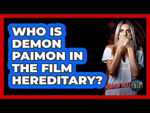 Who Is Demon Paimon In The Film Hereditary?