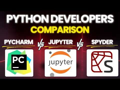 PyCharm vs Jupyter vs Spyder: Which Python IDE Is Best For Developers?