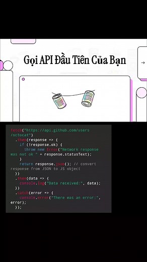 Gọi API đầu tiên với Fetch trong Lập Trình