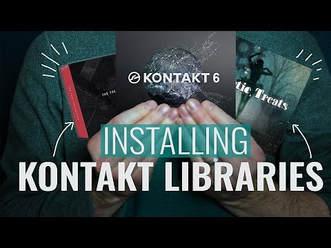 How to Install KONTAKT LIBRARIES: Install Native and 3RD PARTY Kontakt Libraries