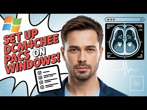 How to Set Up a Dcm4chee (PACS) Server on Windows: Step-by-Step Tutorial